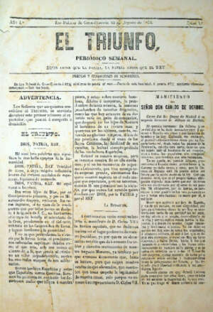 El Triunfo  Peridico semanal. Dios ante que la Patria, la Patria antes que el Rey. -