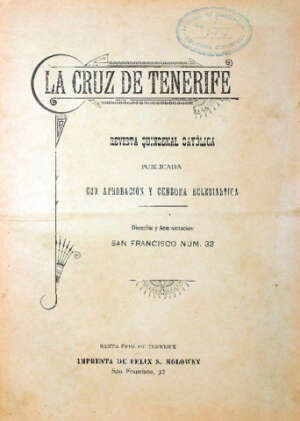 LA CRUZ DE TENERIFE  Revista quincenal catlica. -